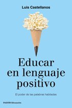Educación - Educar en lenguaje positivo