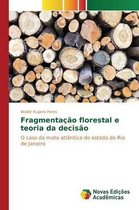 Fragmentação florestal e teoria da decisão
