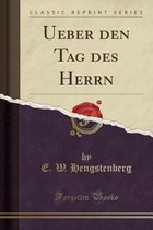 Ueber Den Tag Des Herrn (Classic Reprint)