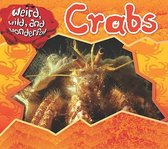 Weird, Wild, and Wonderful- Crabs