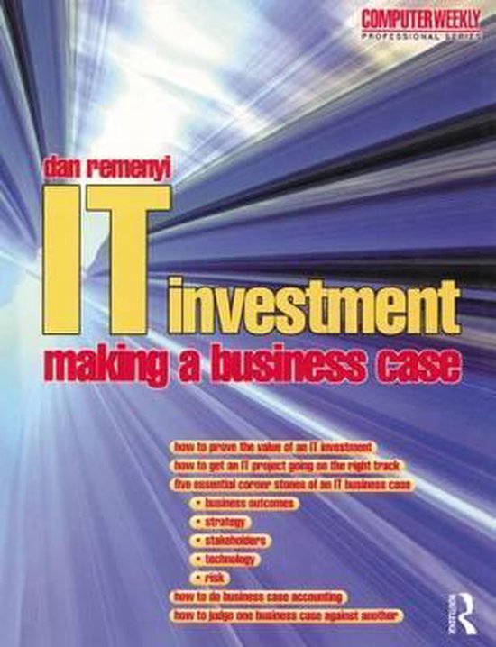 IT Investment: Making a Business Case - cover