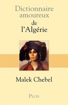 Dictionnaire amoureux - Dictionnaire Amoureux de l'Algérie