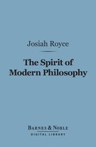 Barnes & Noble Digital Library - The Spirit of Modern Philosophy (Barnes & Noble Digital Library)