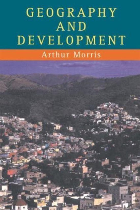 Geography And Development 9781857280814 Arthur Morris Boeken