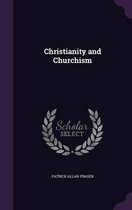 Christianity and Churchism