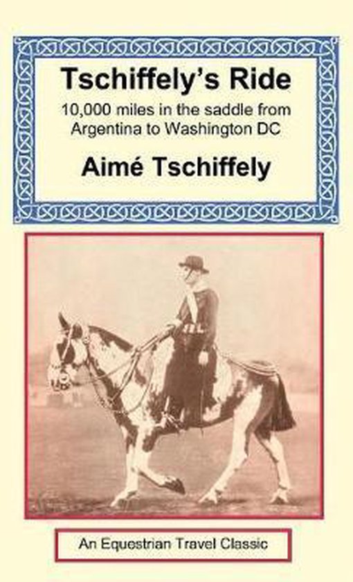 Tschiffely's Ride