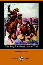 The Boy Ranchers on the Trail