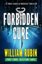Ravello Medical Thrillers 9 - Forbidden Cure Part Four: Hesitant Hope