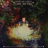 Dana Falconberry - From The Forest Came (CD)