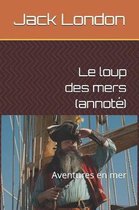 Le loup des mers (annot )