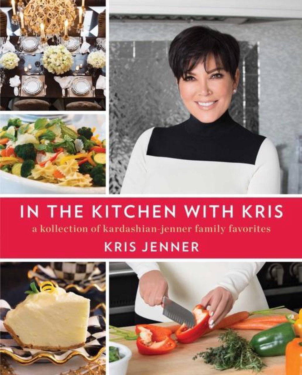 In the Kitchen with Kris - Kris Jenner