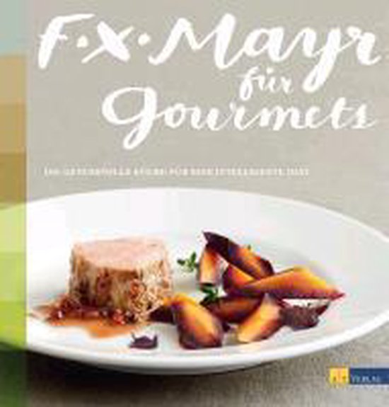 F.X. Mayr für Gourmets - cover