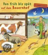 Von früh bis spät auf dem Bauernhof