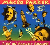 Maceo Parker - Life On Planet Groove (2 LP)