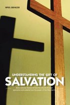 Understanding the Gift of Salvation