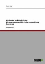 Methoden Und Modelle Der Lieferantenauswahl Im Rahmen Des Global Sourcings