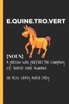 Equinetrovert, See Also