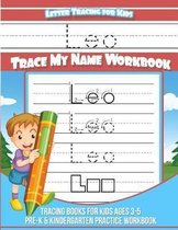 Leo Letter Tracing for Kids Trace My Name Workbook