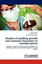 Studies of seedling growth and stomatal characters of remedial plants