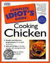 Complete Idiot's Guide to Cooking Chicken