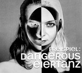 Freispiel - Dangerous Eiertanz (CD)