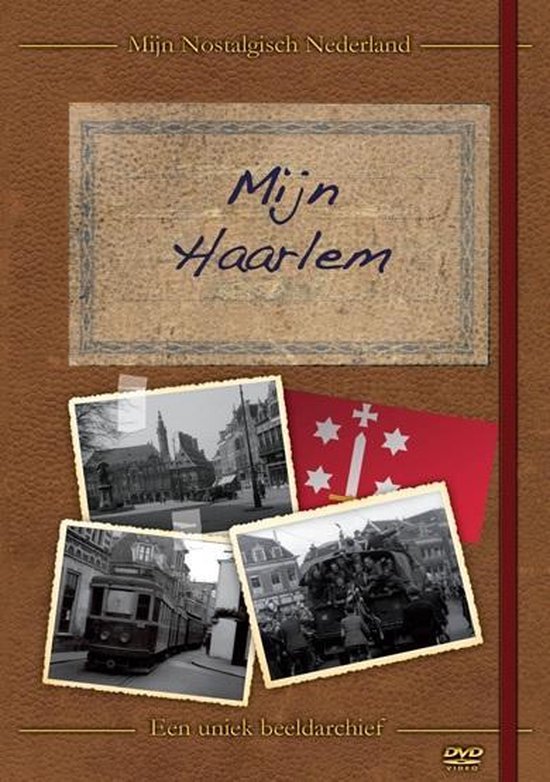 Cover van de film 'Mijn Nostalgisch Nederland - Mijn Haarlem'