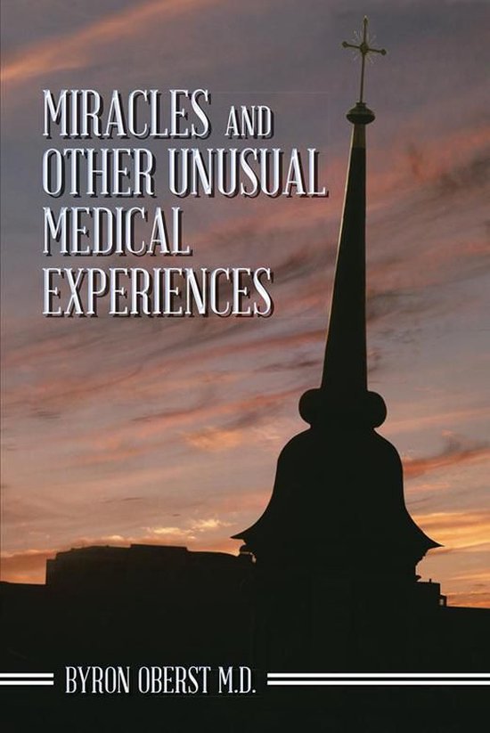 Miracles and Other Unusual Medical Experiences - cover