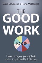 The Good Work Book