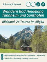 Bildband 24 Touren im Allgäu 2 - Wandern Bad Hindelang Tannheim Sonthofen