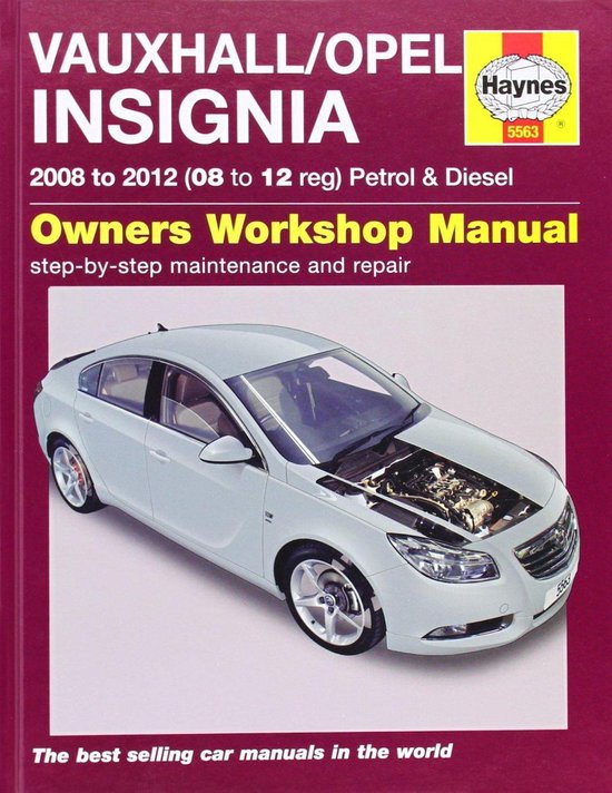 Vauxhall/Opel Insignia Petrol & Diesel Service and Repair Manual