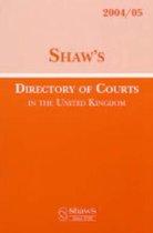 Shaw's Directory Of Courts In The United Kingdom, 2004/05