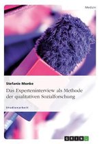 Das Experteninterview als Methode der qualitativen Sozialforschung