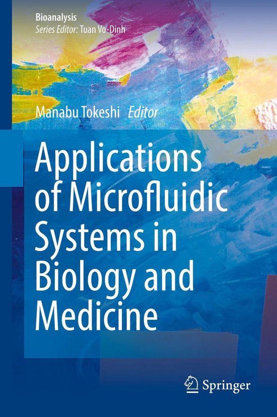 Foto: Bioanalysis 7 applications of microfluidic systems in biology and medicine