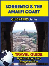 Sorrento & the Amalfi Coast Travel Guide (Quick Trips Series)