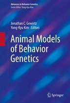 Advances in Behavior Genetics - Animal Models of Behavior Genetics