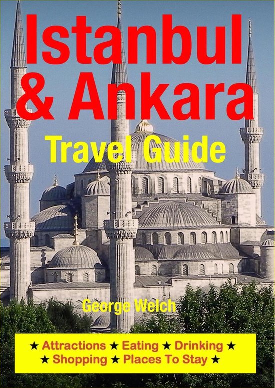 Istanbul & Ankara Travel Guide (ebook), Welch 1230000625104
