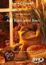 Lernwerkstatt Aus Korn wird Brot