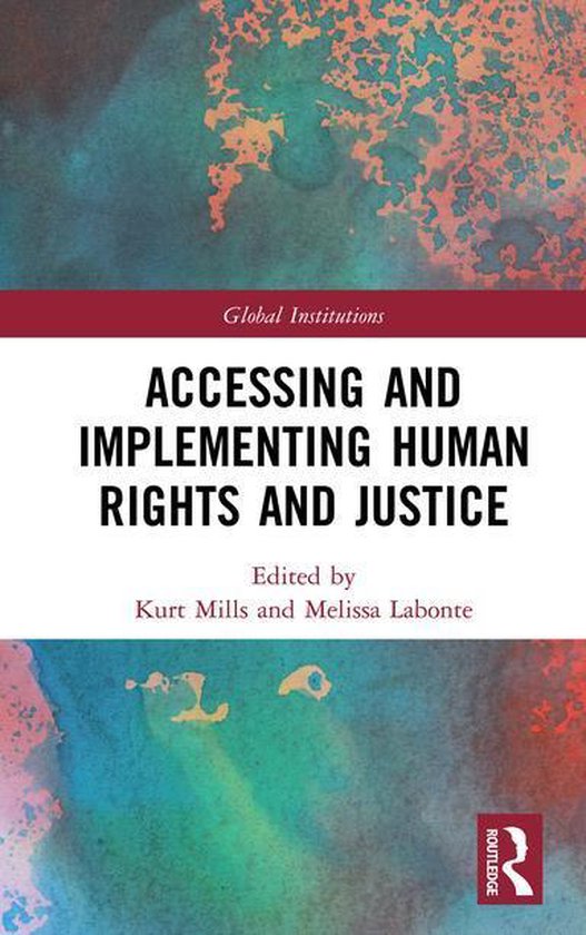 Global Institutions - Accessing and Implementing Human Right ... - cover