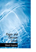 Pagan and Christian Creeds