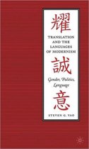 Translation and the Languages of Modernism