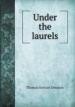 Under the Laurels