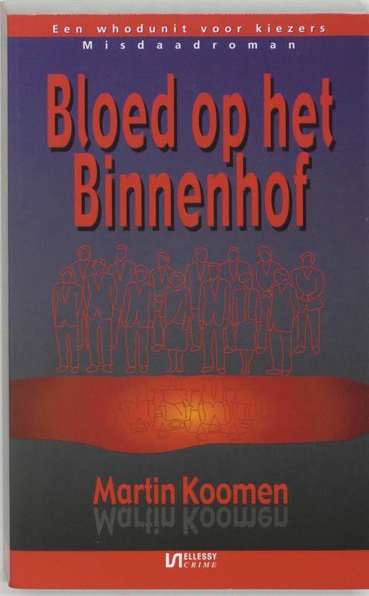 Cover van het boek 'Bloed op het Binnenhof' van Martin Koomen