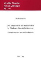 Der Ehediskurs Der Renaissance in Fischarts Geschichtklitterung