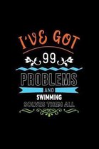 I've Got 99 Problems and Swimming Solves Them All