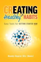 Creating Healthy Life Habits