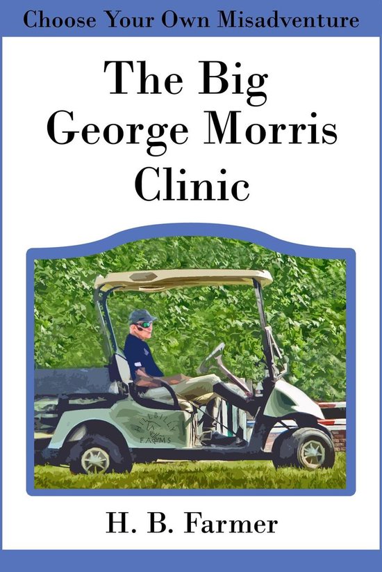 The Big George Morris Clinic - cover