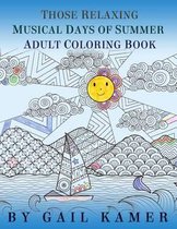 Those Relaxing Musical Days of Summer Adult Coloring Book