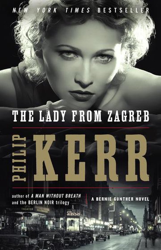 A Bernie Gunther Novel 10 - The Lady from Zagreb - cover