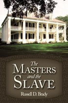 The Masters and the Slave