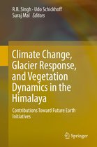 Earth and Environmental Science (R0) - Climate Change, Glacier Response, and Vegetation Dynamics in the Himalaya